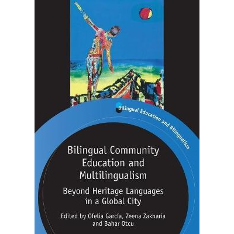 按需印刷Bilingual Community Education and Multilingualism[9781847697998]