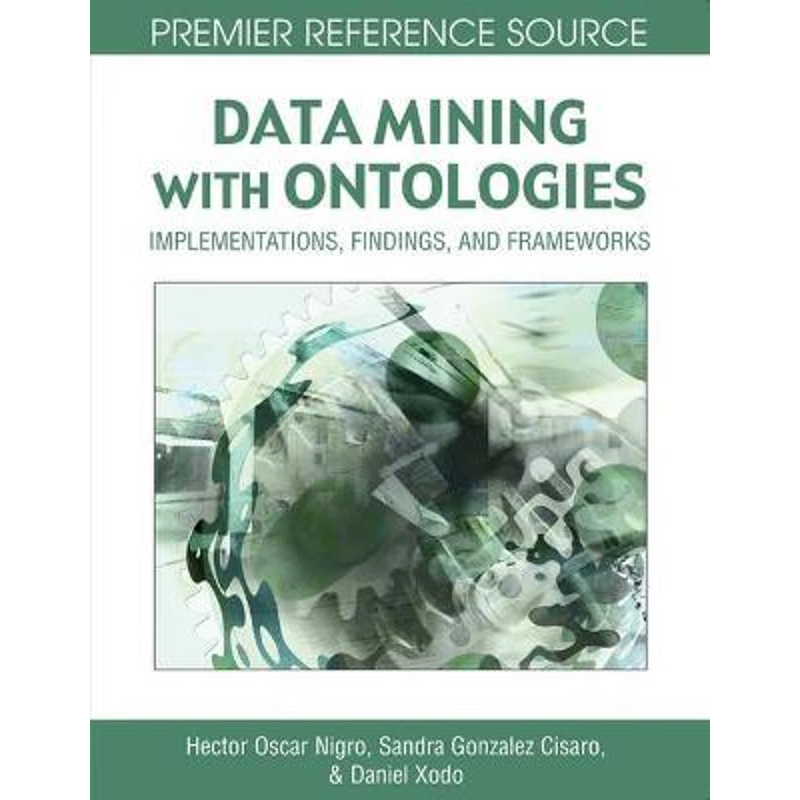 按需印刷Data Mining with Ontologies[9781599046181]