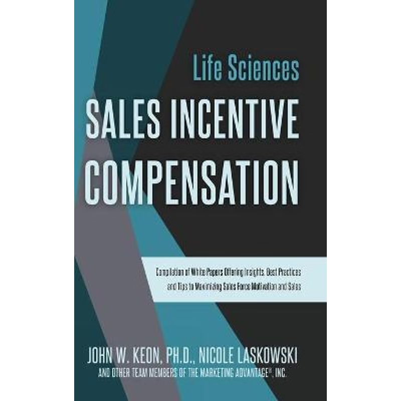 按需印刷Life Sciences Sales Incentive Compensation[9781641111966]