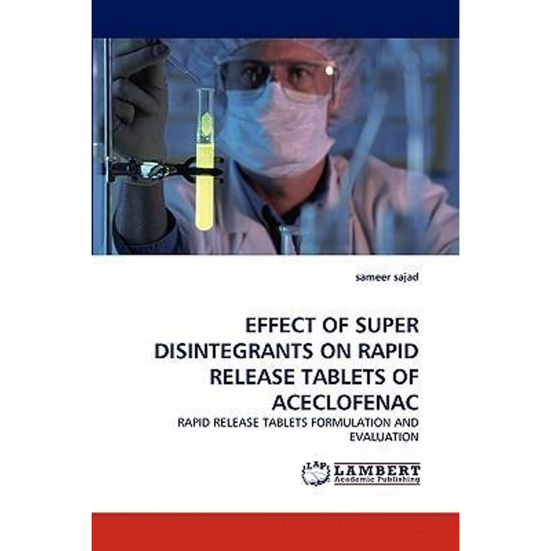 按需印刷Effect of Super Disintegrants on Rapid Release Tablets of Aceclofenac[9783843350402]