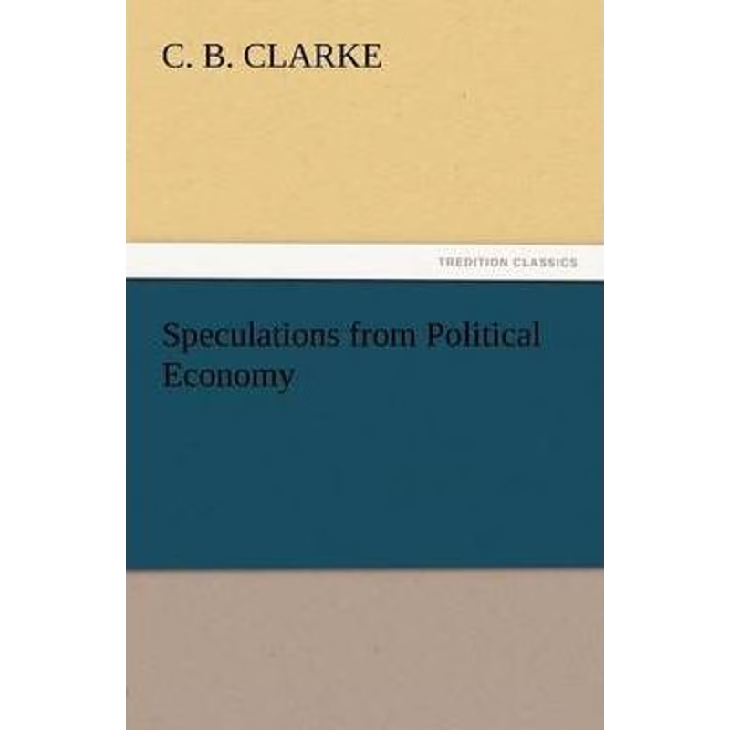 按需印刷Speculations from Political Economy[9783842433571]