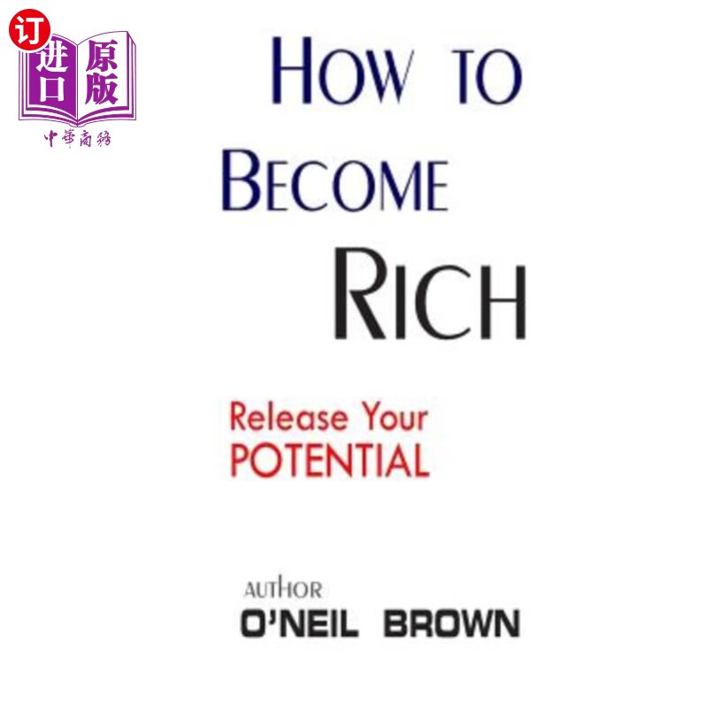 【中商海外直订】how to become rich: release your potent.