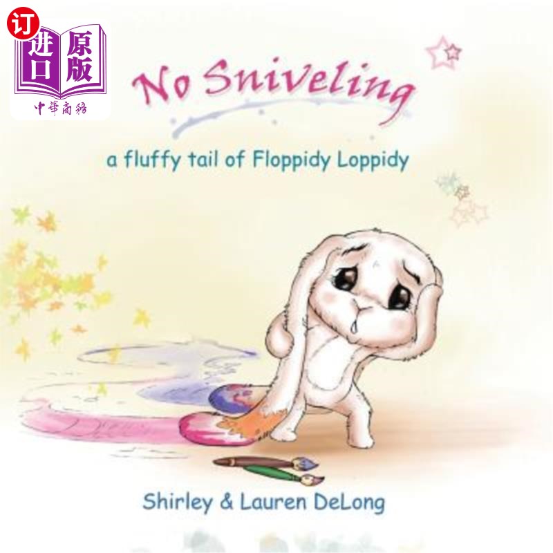 【中商海外直订】no sniveling: a fluffy tail of floppidy.