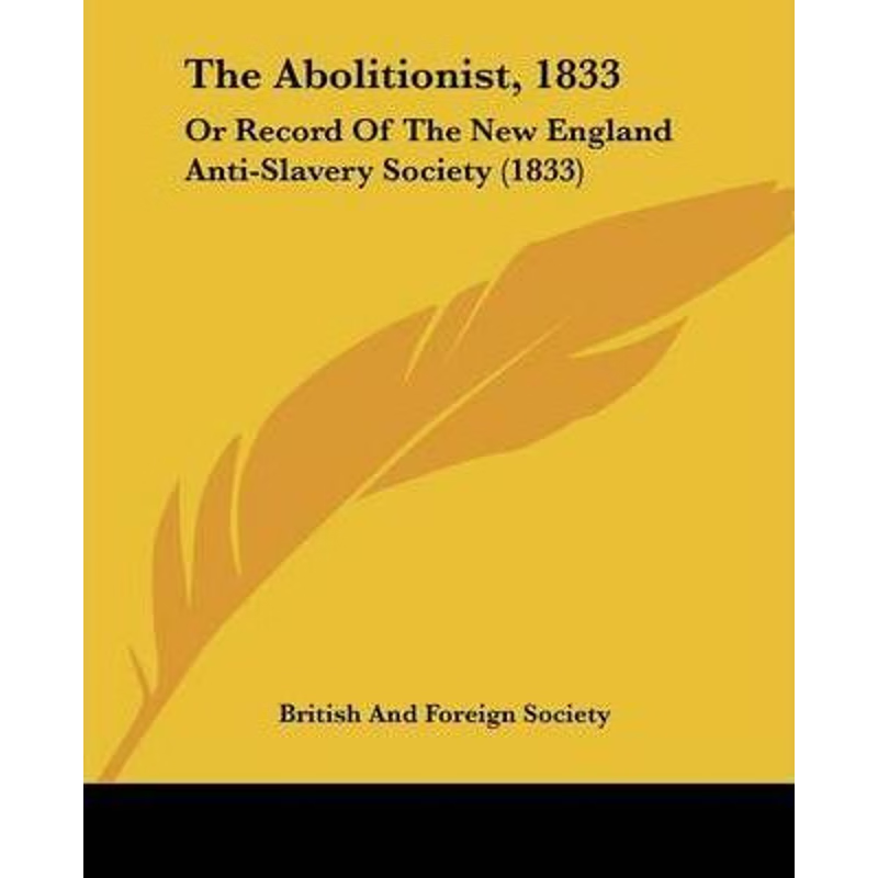 按需印刷The Abolitionist, 1833[9781120721655]