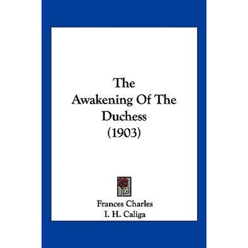 按需印刷The Awakening Of The Duchess (1903)[9781120870995]