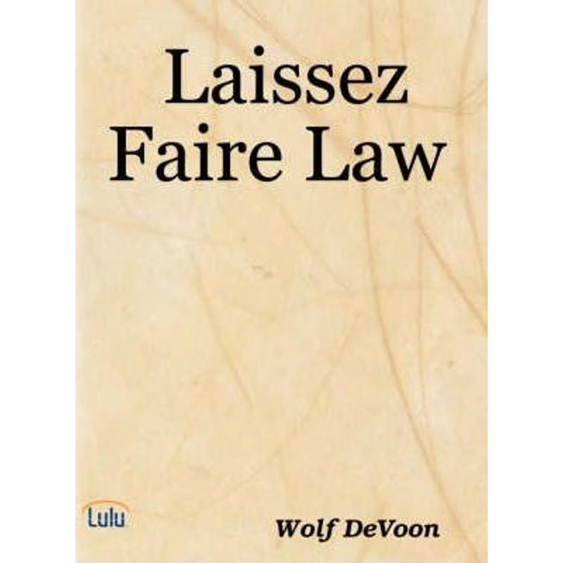 按需印刷Laissez Faire Law[9781430308362]