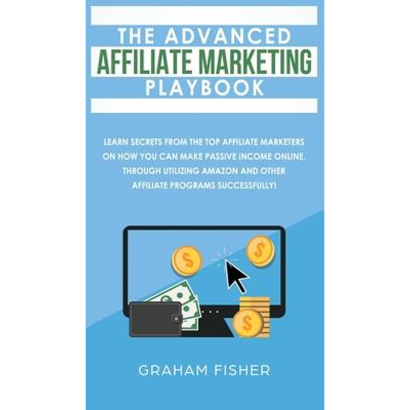 按需印刷The Advanced Affiliate Marketing Playbook[9781989629819]