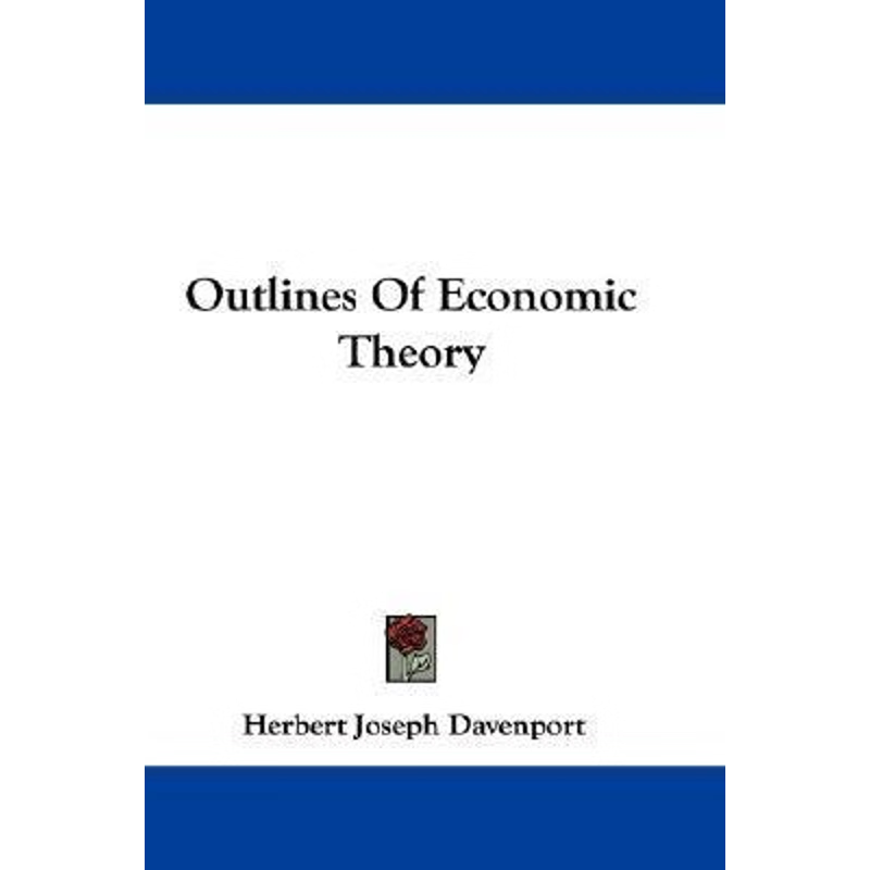 按需印刷Outlines Of Economic Theory[9780548309247]