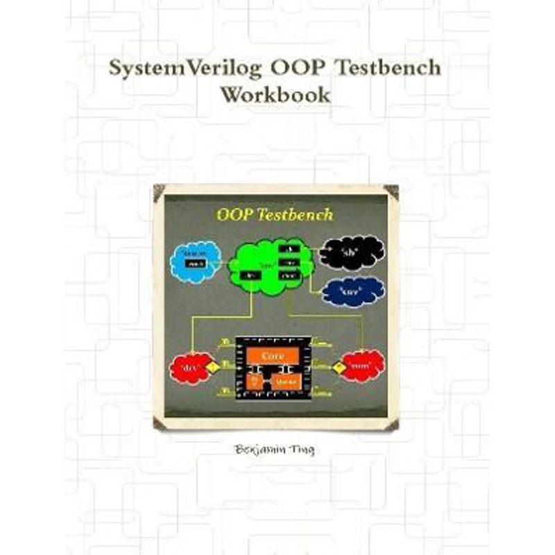 按需印刷SystemVerilog OOP Testbench Workbook[9781365927140]