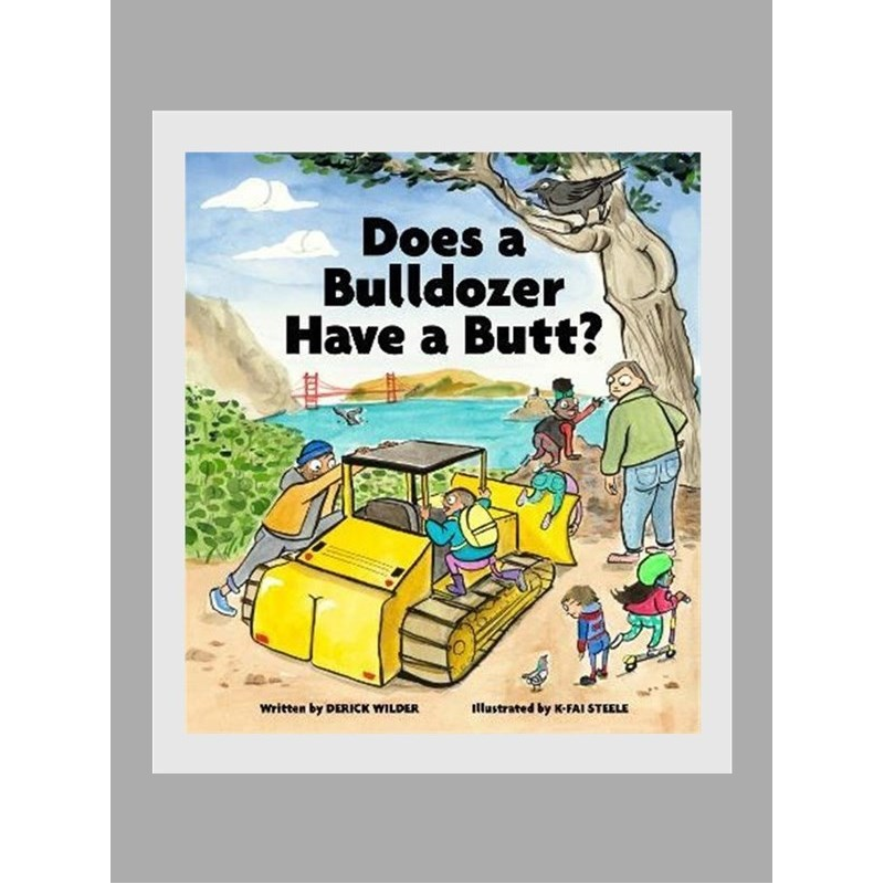 Does a Bulldozer Have a Butt?