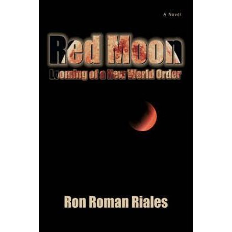 按需印刷Red Moon:Looming of a New World Order[9780595695423]