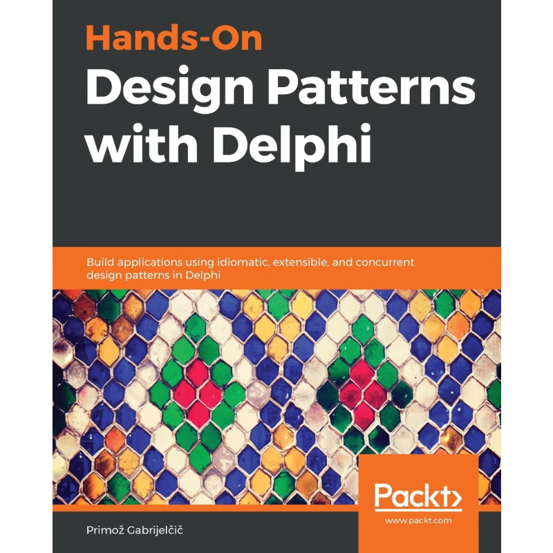 按需印刷Hands-On Design Patterns with Delphi[9781789343243]