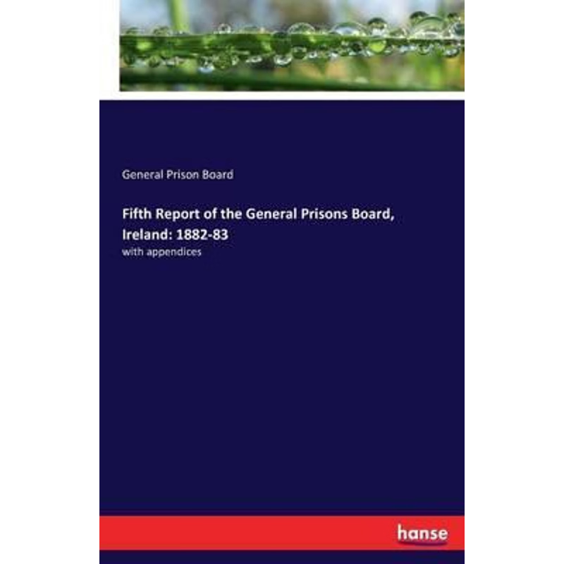 按需印刷Fifth Report of the General Prisons Board, Ireland[9783741105814]