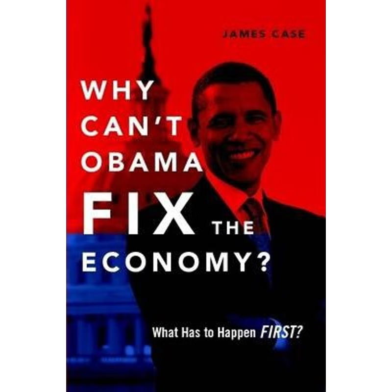 按需印刷Why Can't Obama Fix the Economy?[9781257954612]