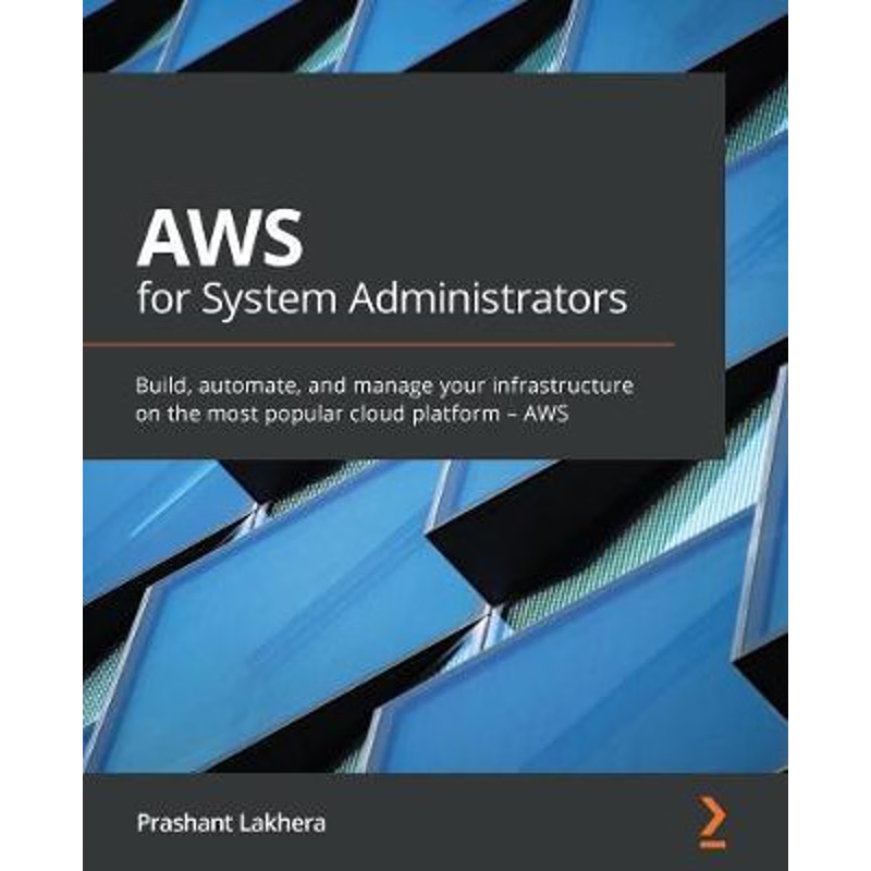 按需印刷AWS for System Administrators[9781800201538]