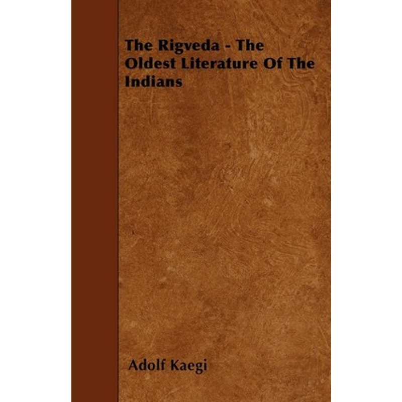 按需印刷The Rigveda - The Oldest Literature Of The Indians[9781446009468]