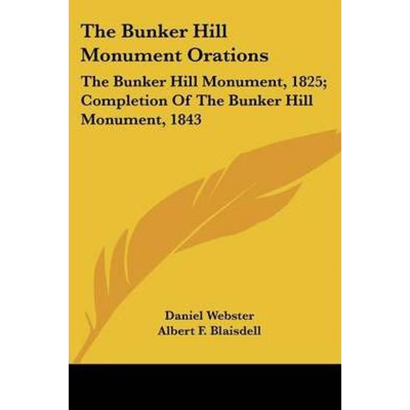 按需印刷The Bunker Hill Monument Orations[9780548472446]