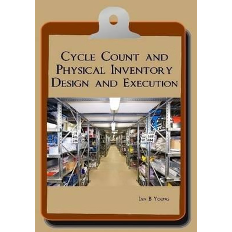 按需印刷Cycle Count and Physical Inventory Design and Execution[9780557369355]