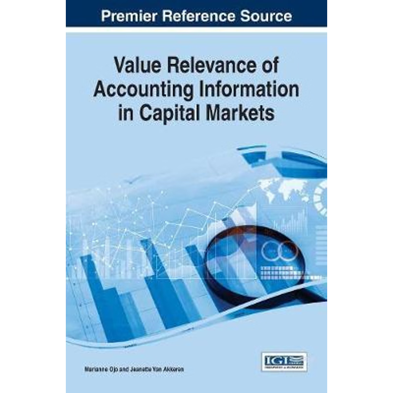 按需印刷Value Relevance of Accounting Information in Capital Markets[9781522519003]