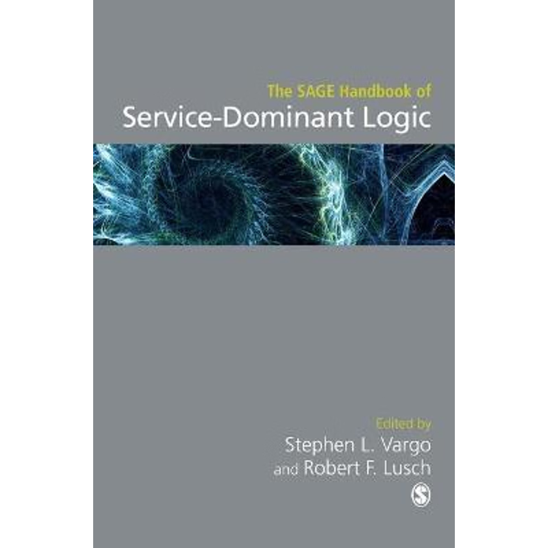 按需印刷The SAGE Handbook of Service-Dominant Logic[9781526402837]