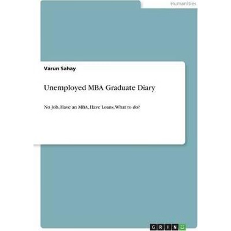 按需印刷Unemployed MBA Graduate Diary[9783640610372]