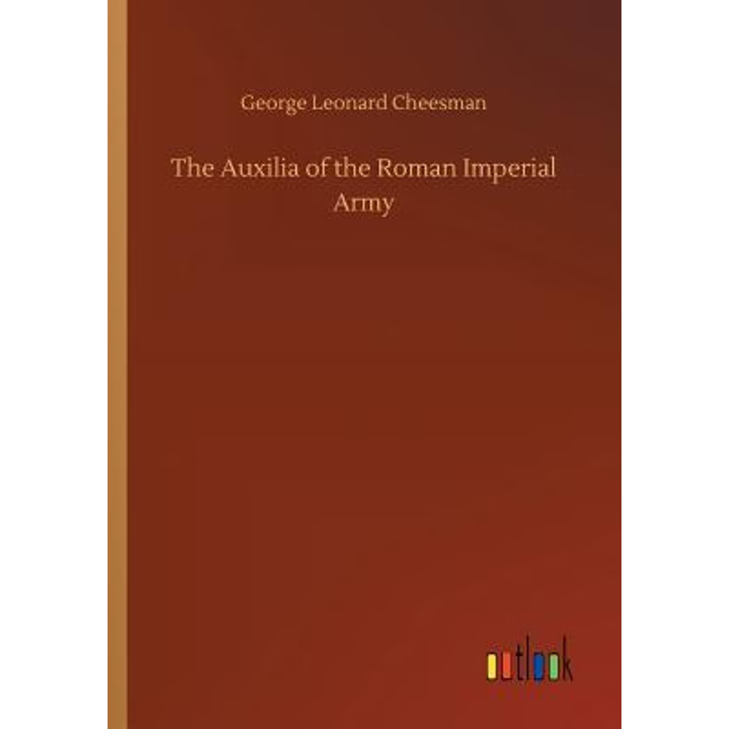 按需印刷The Auxilia of the Roman Imperial Army[9783734044007]