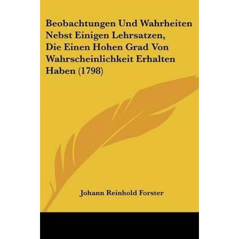 预订Beobachtungen Und Wahrheiten Nebst Einigen Lehrsatzen, Die Einen Hohen Grad Von Wahrscheinlichkeit E