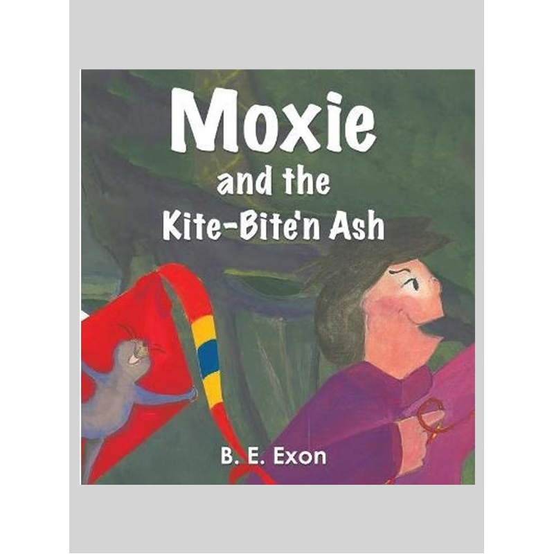 按需印刷Moxie and the Kite-Bite'n Ash[9781645361664]