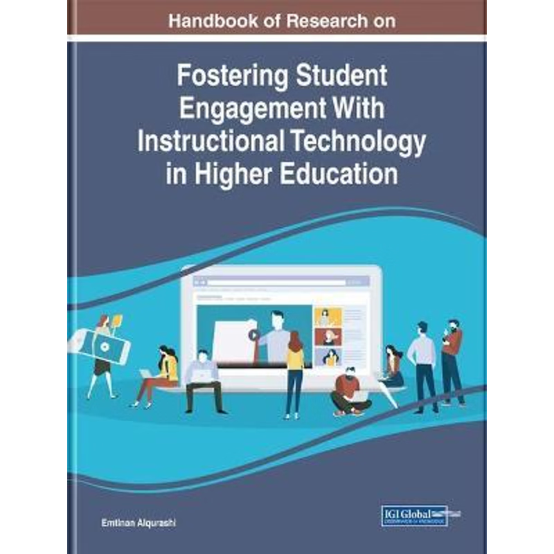 预订Handbook of Research on Fostering Student Engagement With Instructional Technology in Higher Educati