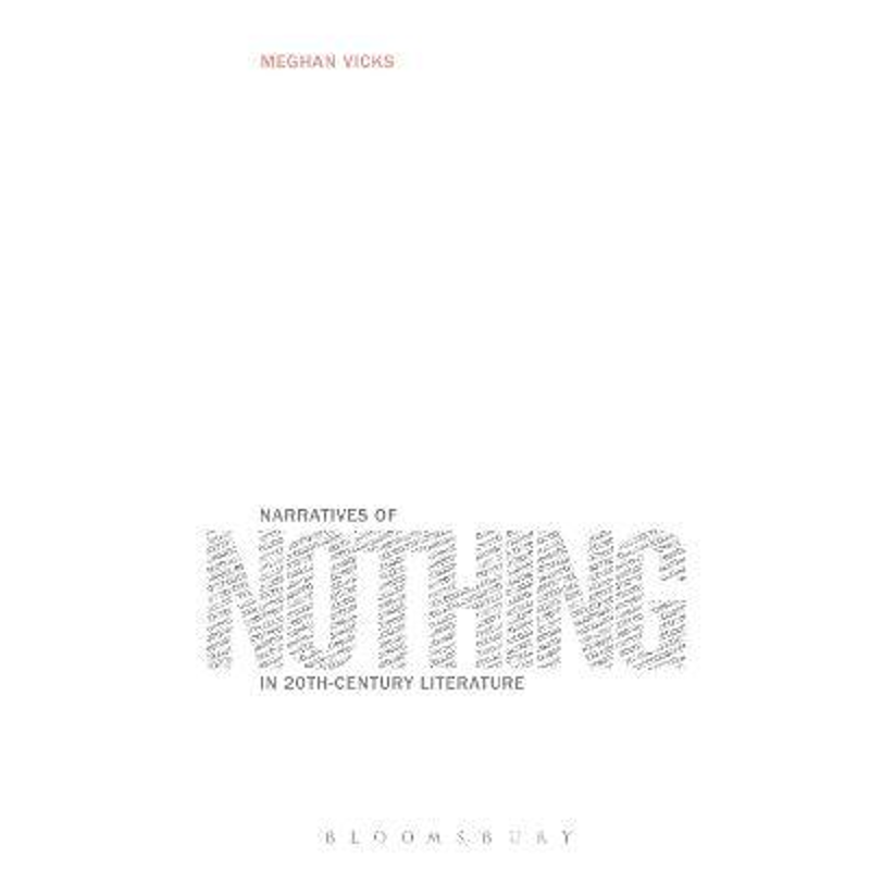 按需印刷Narratives of Nothing in 20th-Century Literature[9781501307218]