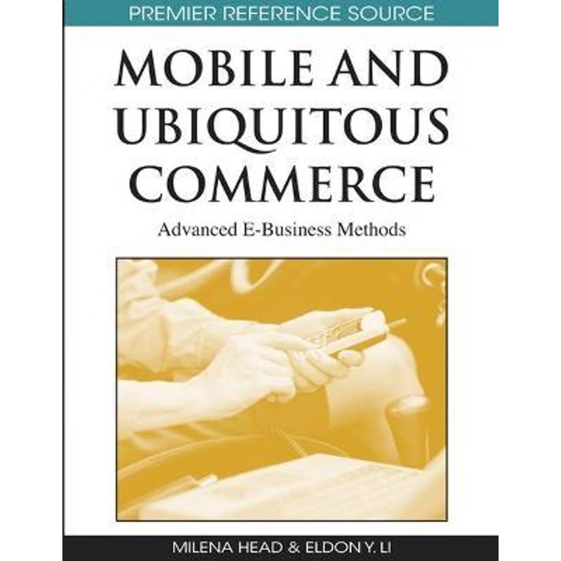 按需印刷Mobile and Ubiquitous Commerce[9781605663661]