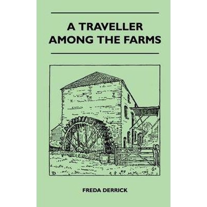 按需印刷A Traveller Among The Farms[9781446508541]