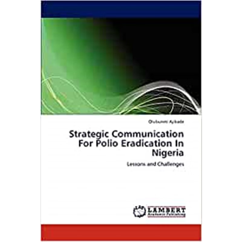 按需印刷Strategic Communication For Polio Eradication In Nigeria[9783848412655]