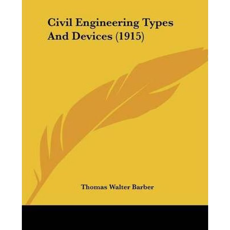 按需印刷Civil Engineering Types And Devices (1915)[9781104020972]