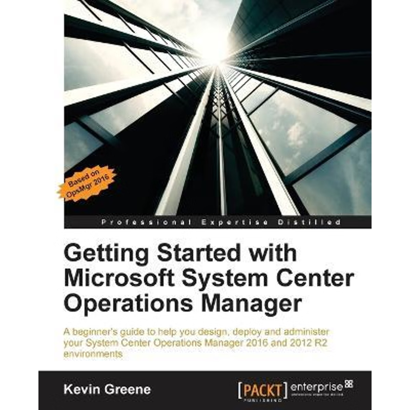 按需印刷Getting Started with Microsoft System Center Operations Manager[9781785289743]
