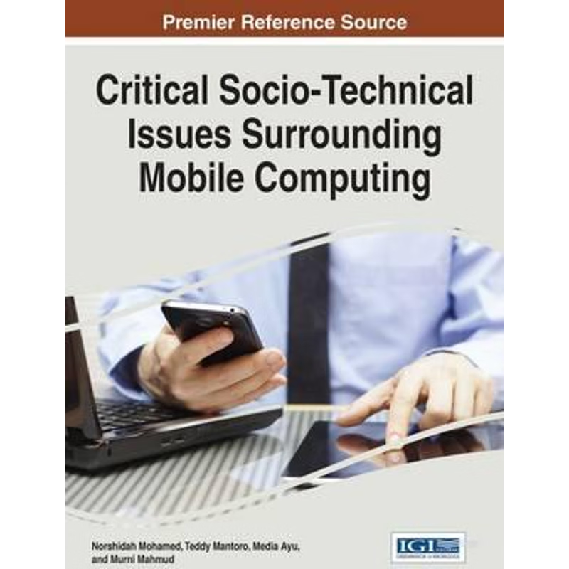 按需印刷Critical Socio-Technical Issues Surrounding Mobile Computing[9781466694385]