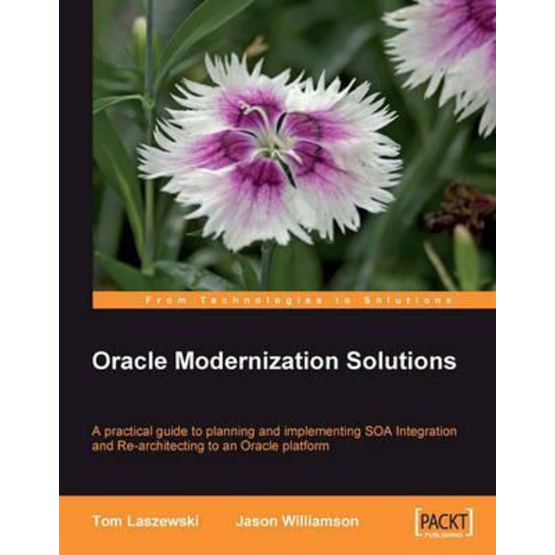 按需印刷Oracle Modernization Solutions[9781847194640]