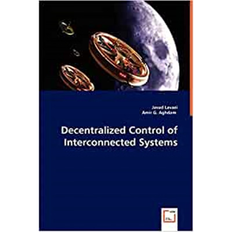 按需印刷Decentralized Control of Interconnected Systems[9783639034172]