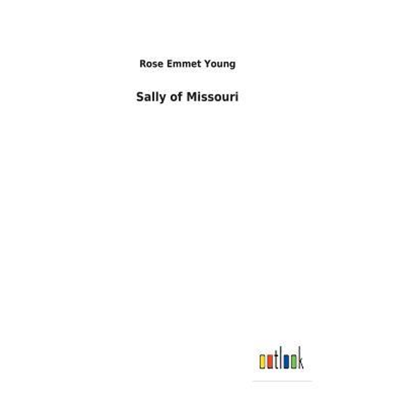 按需印刷Sally of Missouri[9783732620593]