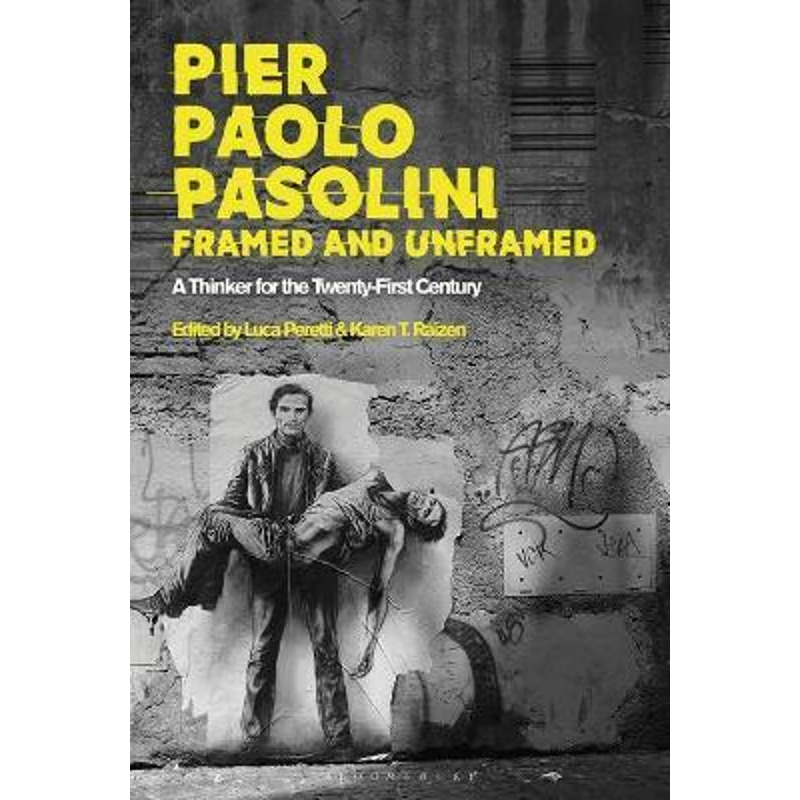 按需印刷Pier Paolo Pasolini, Framed and Unframed[9781501328893]