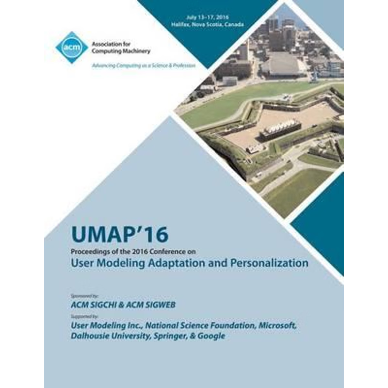 按需印刷UMAP 16 User Modeling, Adaptation and Personilization Conference[9781450346122]