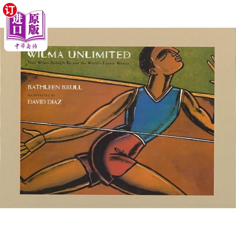 中商海外直订wilmaunlimitedhowwilmarudolphbecametheworldsfastest