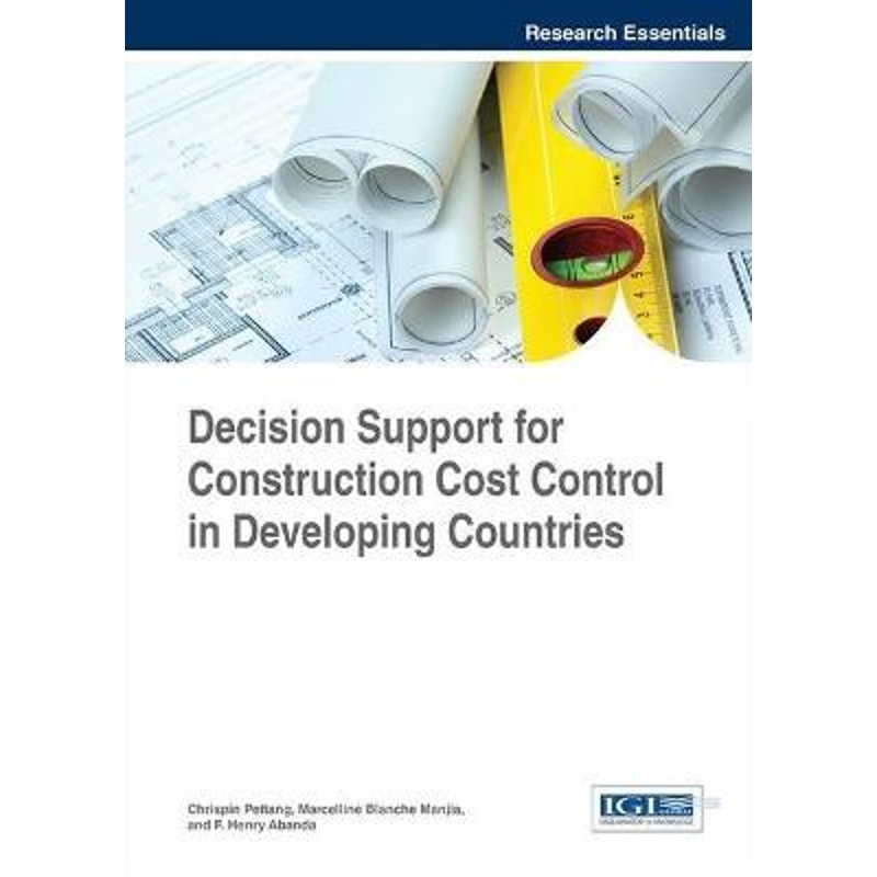 按需印刷Decision Support for Construction Cost Control in Developing Countries[9781466698734]