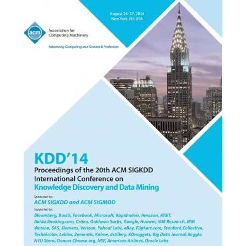 按需印刷KDD 14 Vol 2  20th ACM SIGKDD Conference on Knowledge Discovery and Data Mining[9781450332712]