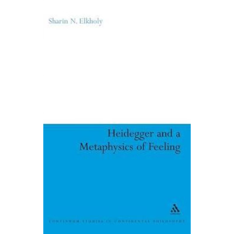 按需印刷Heidegger and a Metaphysics of Feeling[9780826498755]