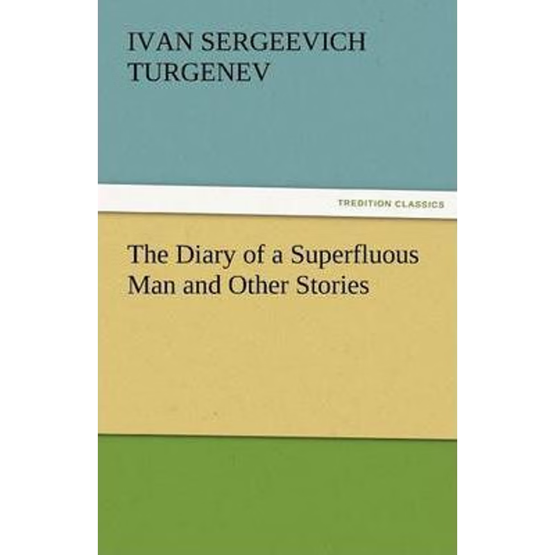 按需印刷The Diary of a Superfluous Man and Other Stories[9783842471979]