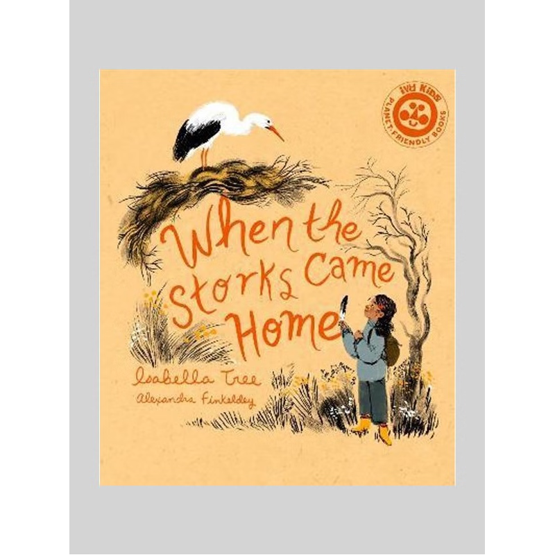 2022新 英文原版绘本 When The Storks Came Home 儿童环境保护知识绘本 白鹳回家 【上海外文书店】