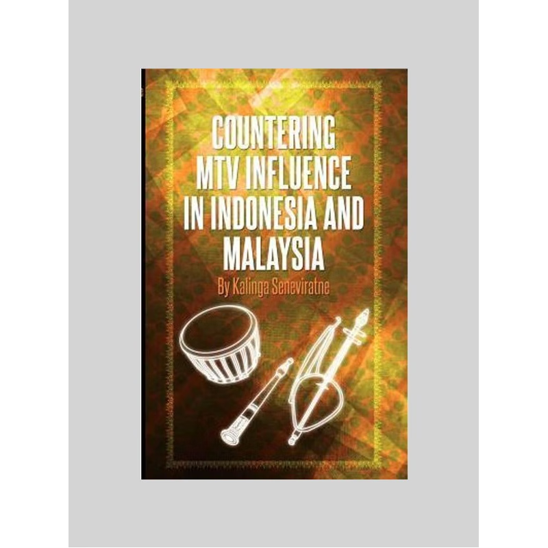 按需印刷Countering MTV Influence in Indonesia and Malaysia[9789814345231]