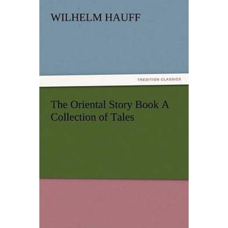 按需印刷The Oriental Story Book a Collection of Tales[9783847216223]