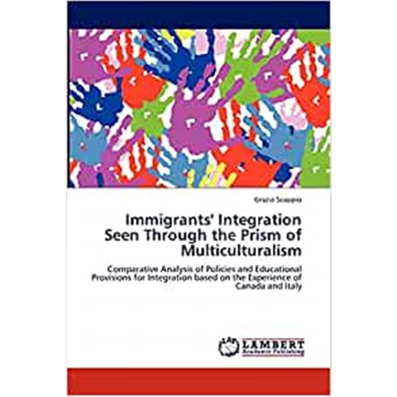 按需印刷Immigrants' Integration Seen Through the Prism of Multiculturalism[9783846508060]